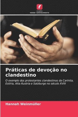 Práticas de devoção no clandestino