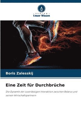 Boris Zalesskij - Eine Zeit für Durchbrüche, Häftad