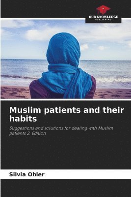 Muslim patients and their habits