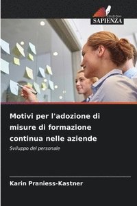bokomslag Motivi per l'adozione di misure di formazione continua nelle aziende