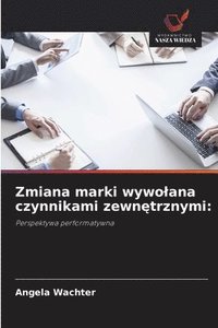 bokomslag Zmiana marki wywolana czynnikami zewn?trznymi