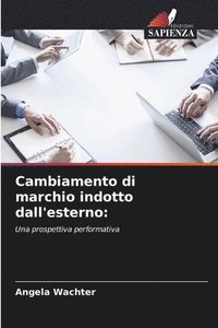 bokomslag Cambiamento di marchio indotto dall'esterno: