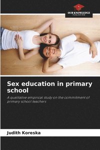 bokomslag Sex education in primary school