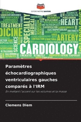 bokomslag Paramètres échocardiographiques ventriculaires gauches comparés à l'IRM