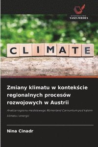 bokomslag Zmiany klimatu w kontek?cie regionalnych procesów rozwojowych w Austrii