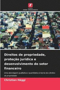 bokomslag Direitos de propriedade, proteção jurídica e desenvolvimento do setor financeiro