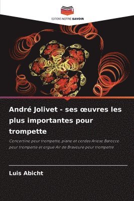 André Jolivet - ses oeuvres les plus importantes pour trompette