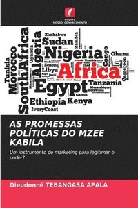 bokomslag AS PROMESSAS POLÍTICAS DO MZEE KABILA