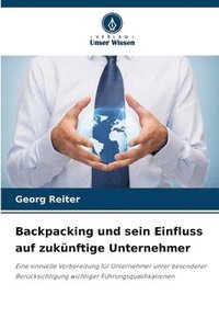 bokomslag Backpacking und sein Einfluss auf zukünftige Unternehmer