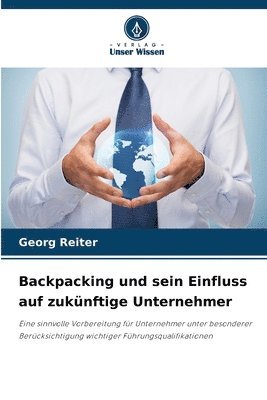 bokomslag Backpacking und sein Einfluss auf zukünftige Unternehmer