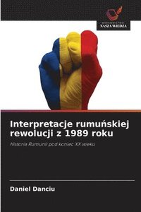 bokomslag Interpretacje rumu?skiej rewolucji z 1989 roku