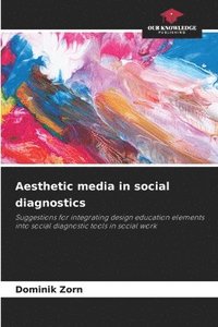 bokomslag Aesthetic media in social diagnostics