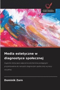 bokomslag Media estetyczne w diagnostyce spo¿ecznej