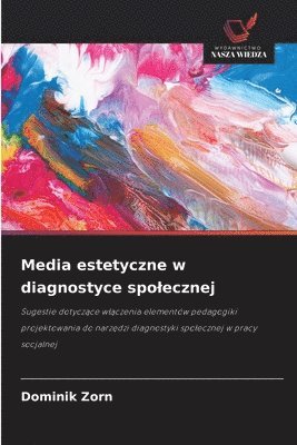 bokomslag Media estetyczne w diagnostyce spo¿ecznej
