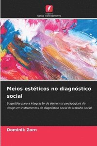 bokomslag Meios estéticos no diagnóstico social