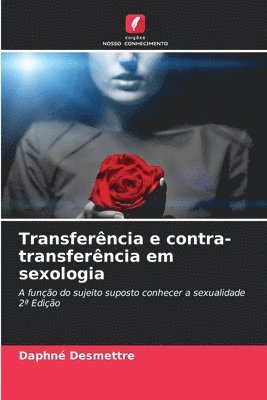 Transferência e contra-transferência em sexologia