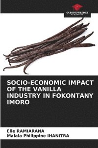bokomslag Socio-Economic Impact of the Vanilla Industry in Fokontany Imoro