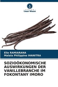 bokomslag Sozioökonomische Auswirkungen Der Vanillebranche Im Fokontany Imoro