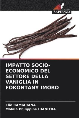 bokomslag Impatto Socio-Economico del Settore Della Vaniglia in Fokontany Imoro