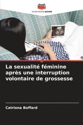 bokomslag La sexualité féminine après une interruption volontaire de grossesse