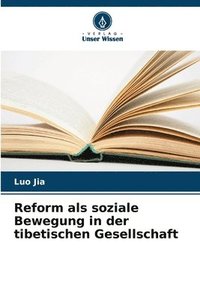 bokomslag Reform als soziale Bewegung in der tibetischen Gesellschaft