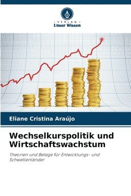 bokomslag Wechselkurspolitik und Wirtschaftswachstum