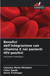 bokomslag Benefici dell'integrazione con vitamina E nei pazienti HIV-positivi