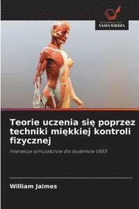 bokomslag Teorie uczenia si¿ poprzez techniki mi¿kkiej kontroli fizycznej