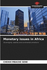 bokomslag Monetary issues in Africa