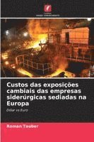 bokomslag Custos das exposições cambiais das empresas siderúrgicas sediadas na Europa