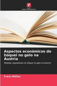 bokomslag Aspectos económicos do hóquei no gelo na Áustria
