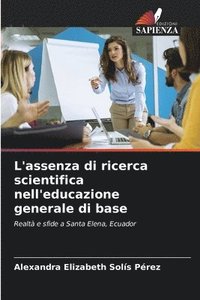 bokomslag L'assenza di ricerca scientifica nell'educazione generale di base