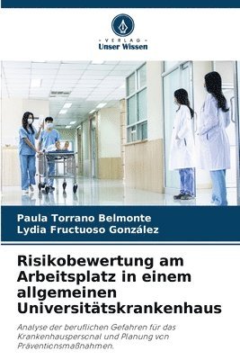 bokomslag Risikobewertung am Arbeitsplatz in einem allgemeinen Universitätskrankenhaus