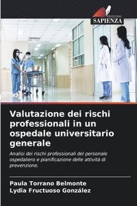 bokomslag Valutazione dei rischi professionali in un ospedale universitario generale