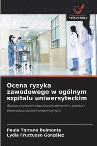 bokomslag Ocena ryzyka zawodowego w ogólnym szpitalu uniwersyteckim