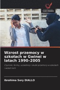 bokomslag Wzrost przemocy w szkolach w Gwinei w latach 1990-2005