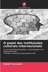 bokomslag O papel das instituições culturais internacionais