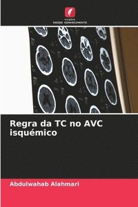 bokomslag Regra da TC no AVC isquémico