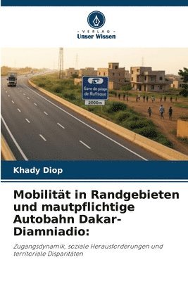 bokomslag Mobilität in Randgebieten und mautpflichtige Autobahn Dakar-Diamniadio