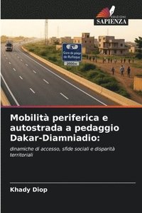 bokomslag Mobilità periferica e autostrada a pedaggio Dakar-Diamniadio
