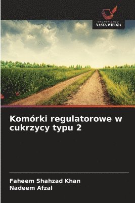 bokomslag Komórki regulatorowe w cukrzycy typu 2