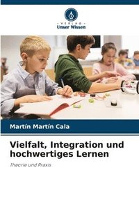 bokomslag Vielfalt, Integration und hochwertiges Lernen