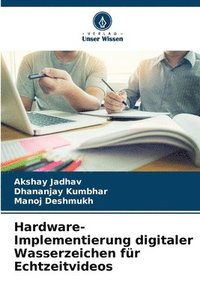 bokomslag Hardware-Implementierung digitaler Wasserzeichen für Echtzeitvideos