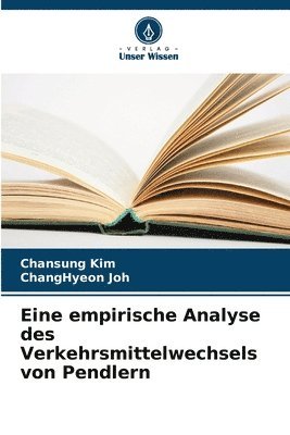 bokomslag Eine empirische Analyse des Verkehrsmittelwechsels von Pendlern