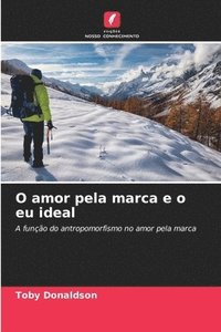 bokomslag O amor pela marca e o eu ideal