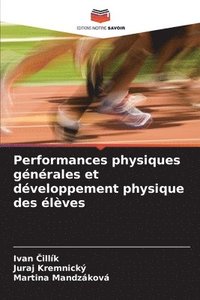 bokomslag Performances physiques générales et développement physique des élèves
