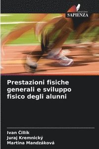 bokomslag Prestazioni fisiche generali e sviluppo fisico degli alunni
