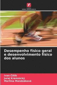 bokomslag Desempenho físico geral e desenvolvimento físico dos alunos