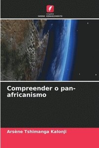 bokomslag Compreender o pan-africanismo