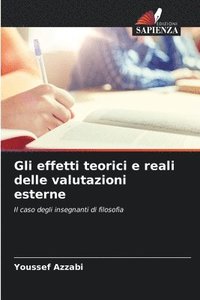 bokomslag Gli effetti teorici e reali delle valutazioni esterne